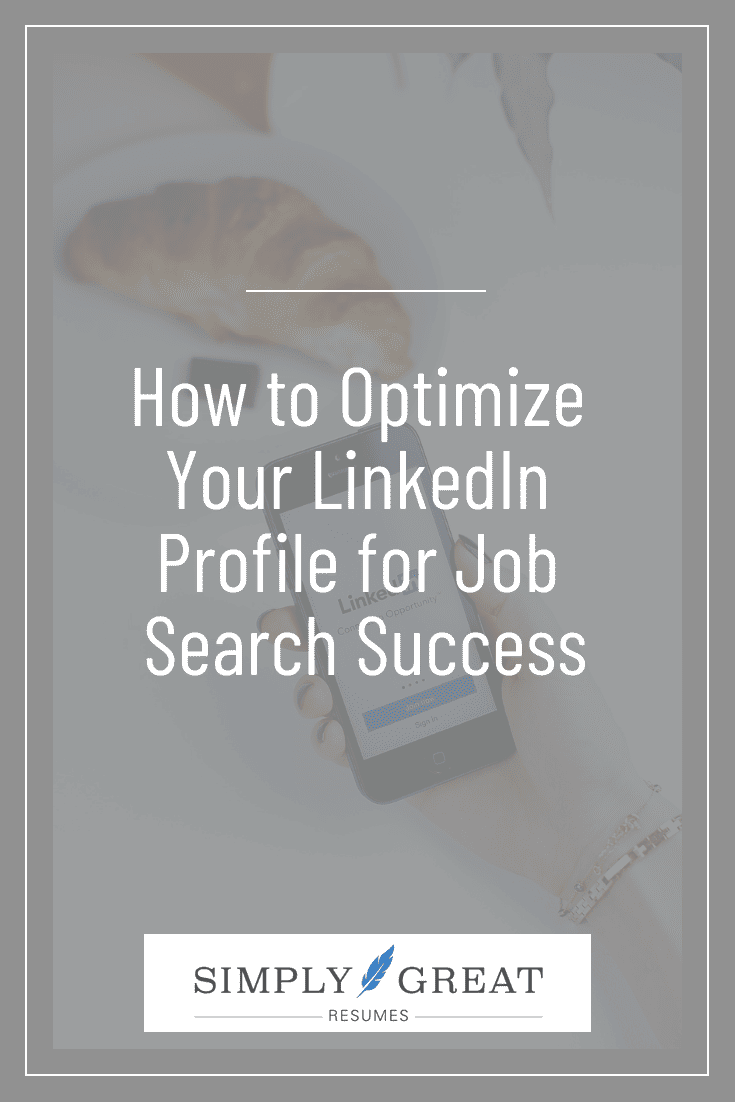 How to Optimize Your LinkedIn Profile for Job Search Success