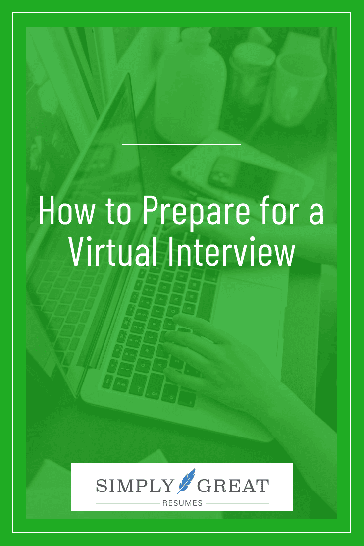 How to Prepare for a Virtual Interview
