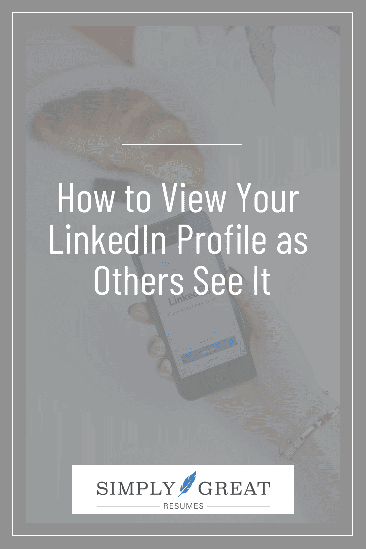 How to View Your LinkedIn Profile as Others See It