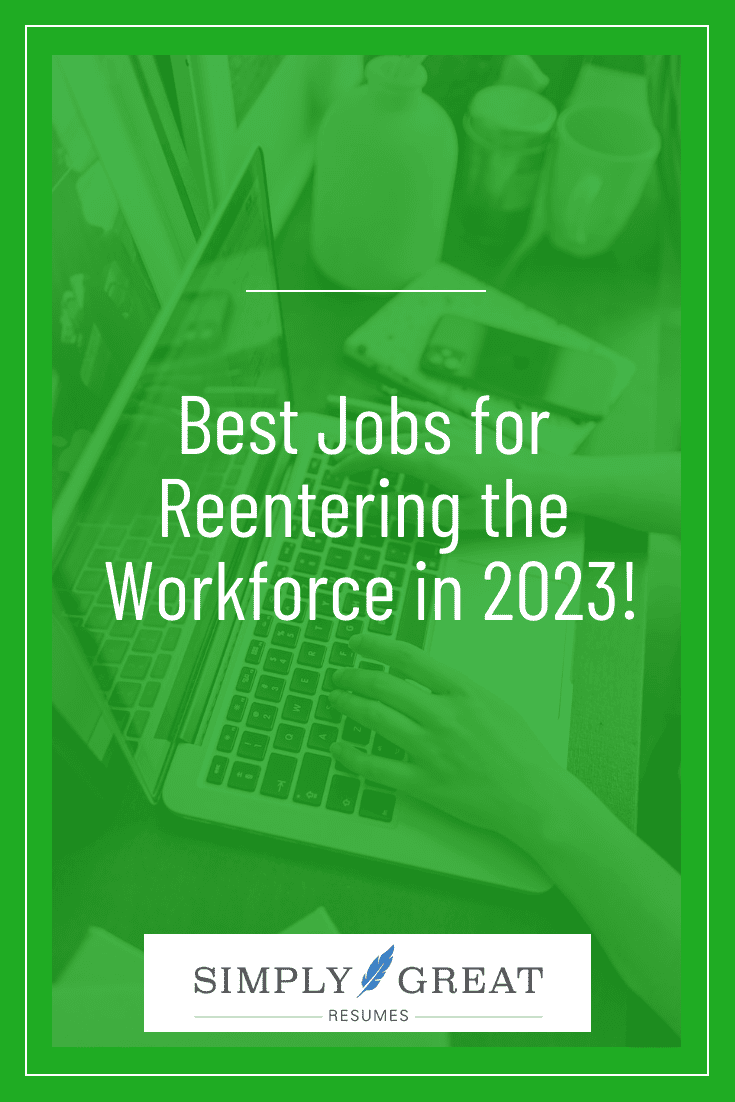 Best Jobs for Reentering the Workforce